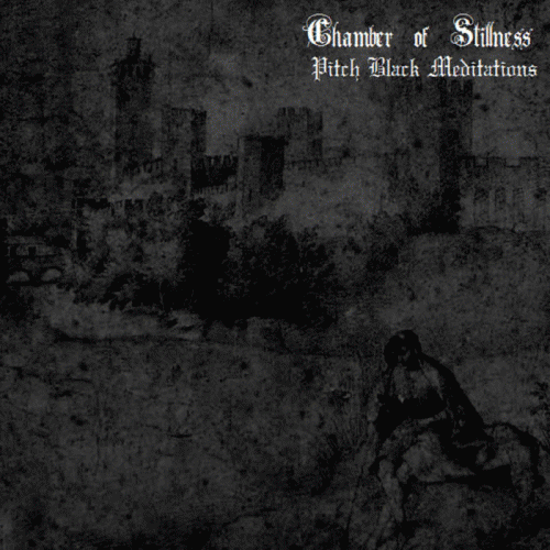 Chamber Of Stillness : Pitch Black Meditations